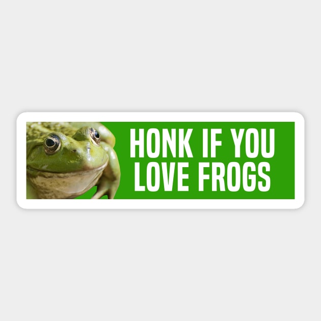 HONK IF YOU LOVE FROGS Sticker by Big Tees